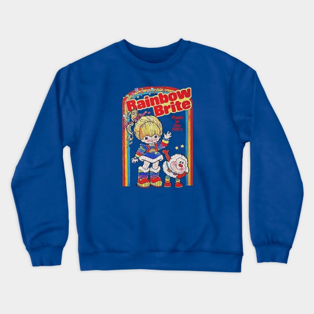 Rainbow Brite Made in the 80s Crewneck Sweatshirt by Tangan Pengharapan